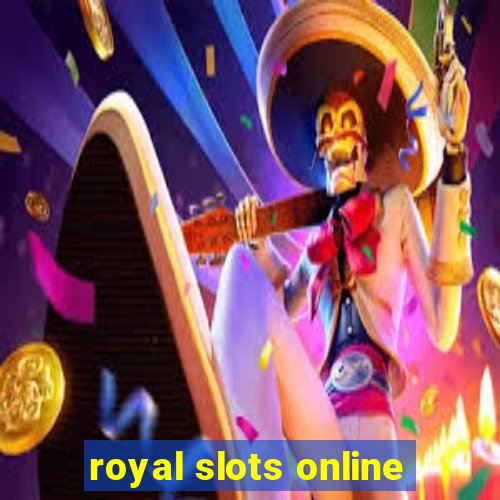 royal slots online